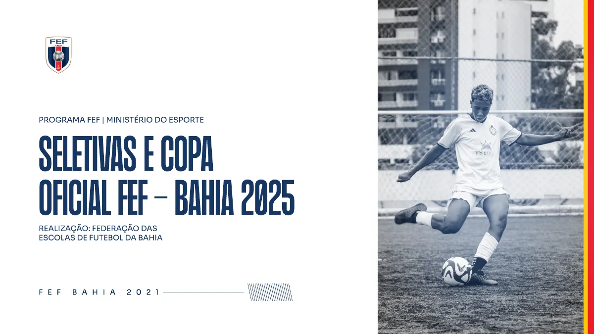 Deck cover: Seletivas e Copa Oficial FEF Bahia 2025